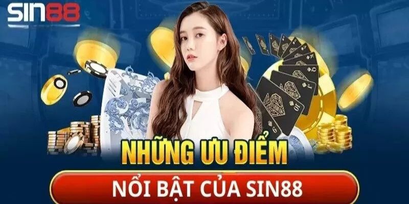 SIN88 - Nền Tảng Phát Hành Game Cá Cược Hàng Đầu Châu Á 2 Giá trị cốt lõi SIN88 đem lại