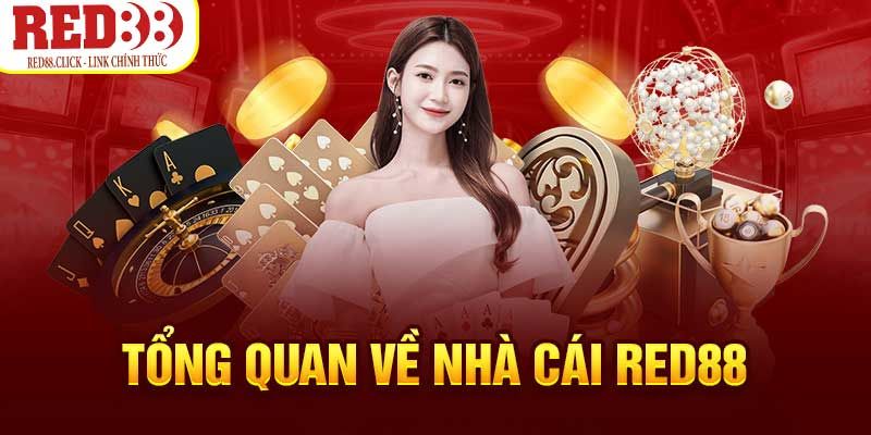 RED88 - Thế Giới Cá Cược Đẳng Cấp Thỏa Mãn Đam Mê Của Bạn 1 Thông tin về nhà cái RED88